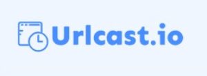 Urlcast.io