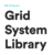 Grid System Library