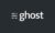 Ghost(ゴースト)